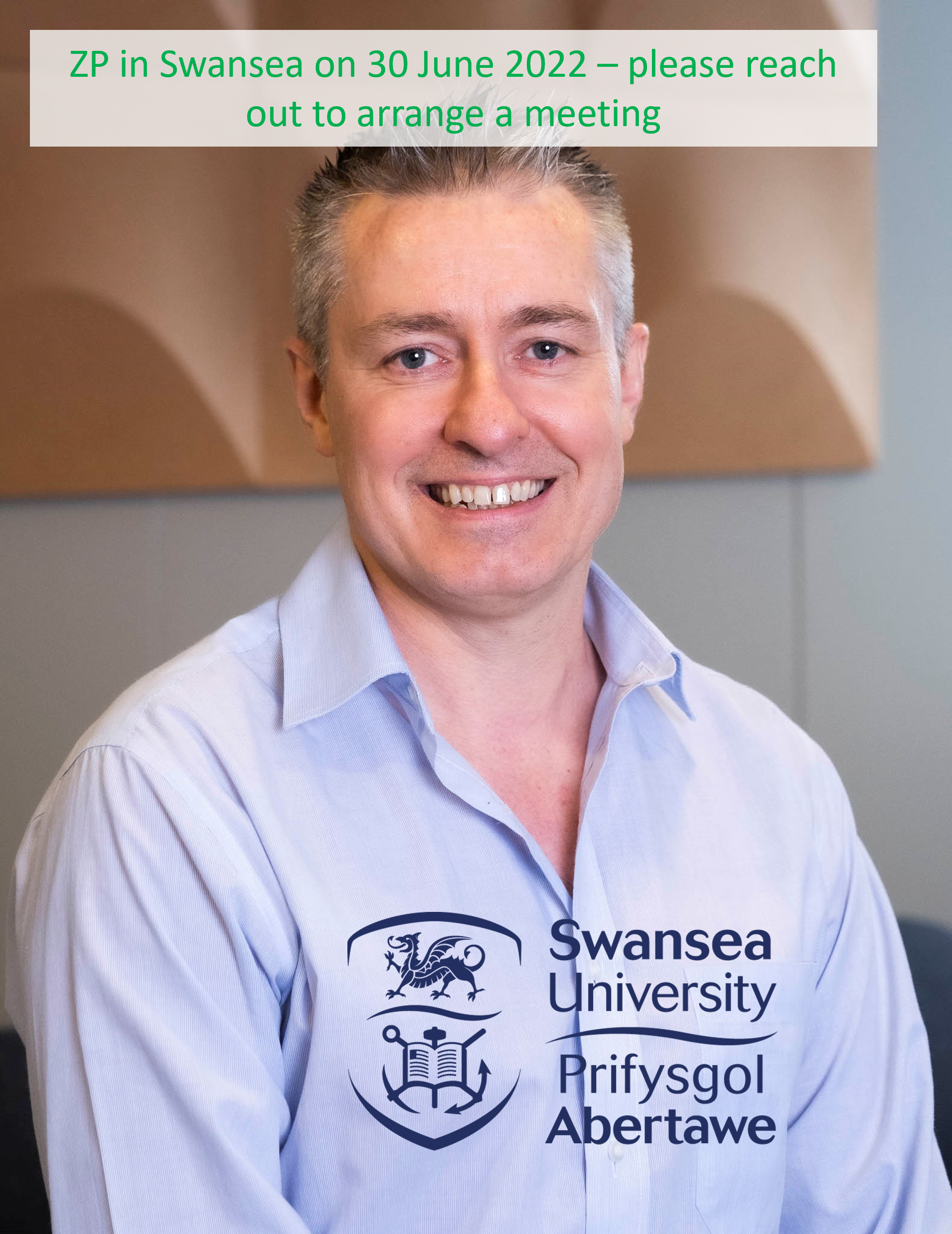 ZP in Swansea on the 30 June - please arrange a meeting