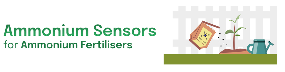 Ammonium Sensors for Ammonium Fertilisers